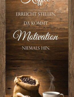 Bönninghoff Bild mit Rahmen, Kaffee, Kaffee Bilder, Sprüche, Sprüche & Texte (1 St)
