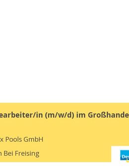Kfm. Sachbearbeiter/in (m/w/d) im Großhandel - Neufahrn (Freising)