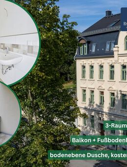 WOW! Exklusive 3-Raum Wohnung in Annaberg-Buchholz mit Fußbodenheizung, Balkon, bodengleiche Dusche - Annaberg-Buchholz