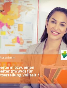 Sachbearbeiterin bzw. einen Sachbearbeiter (m/w/d) für Aufenthaltserteilung Vollzeit / Teilzeit - Rosenheim