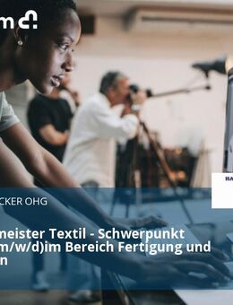 Industriemeister Textil - Schwerpunkt Weberei (m/w/d)im Bereich Fertigung und Produktion - Oelde