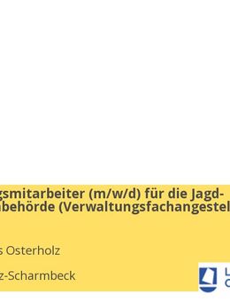 Verwaltungsmitarbeiter (m/w/d) für die Jagd- und Waffenbehörde (Verwaltungsfachangestellter (m/w/d)) - Osterholz-Scharmbeck