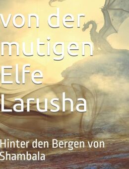 Die Ballade von der mutigen Elfe Larusha von Gerome Delacroix - Saarbrücken