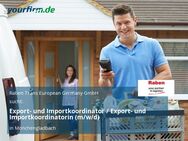 Export- und Importkoordinator / Export- und Importkoordinatorin (m/w/d) - Mönchengladbach