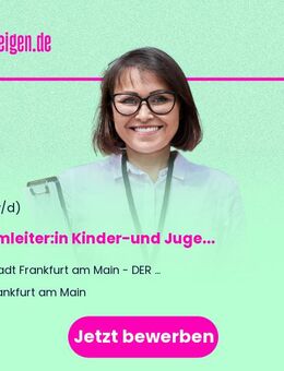 Teamleiter:in (w/m/d) Kinder-und Jugendhilfe Wirtschaftsdienst Pflegekinderhilfe (Amtsrätin:Amtsrat) - Frankfurt (Main)