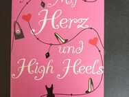 Mit Herz und High Heels - Bridie Clark - Roman Goldmann - Essen