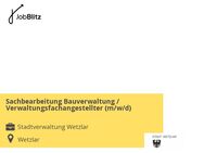 Sachbearbeitung Bauverwaltung / Verwaltungsfachangestellter (m/w/d) - Wetzlar