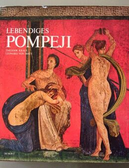 Lebendiges Pompeji. Pompeji und Herculaneum. Antlitz und Schicksal zweier antiker Städte - Münster