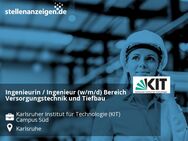 Ingenieurin / Ingenieur (w/m/d) Bereich Versorgungstechnik und Tiefbau - Karlsruhe