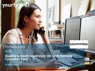 Quality & Team Supervisor (m/w/d) Remote Customer Care - München