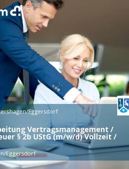 Sachbearbeitung Vertragsmanagement / Umsatzsteuer § 2b UStG (m/w/d) Vollzeit / Teilzeit - Petershagen (Eggersdorf)