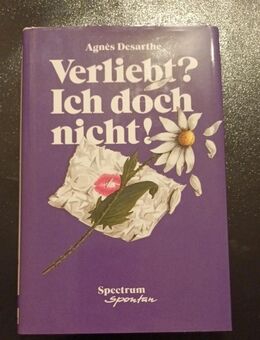 Verliebt? Ich doch nicht! Desarthe, Agnes (Gebunden) - Essen