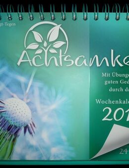 Achtsamkeit Wochenkalender 2018 – beschenken Sie sich selbst! - Niederfischbach