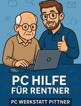 🖥️ PC Hilfe für Rentner – Einrichtung & Schulungen | PC Werkstatt Pittner - Kirchdorf (Amper)