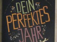 DEIN PERFEKTES JAHR, Charlotte Lucas - München