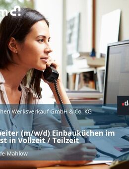 Sachbearbeiter (m/w/d) Einbauküchen im Innendienst in Vollzeit / Teilzeit - Blankenfelde-Mahlow