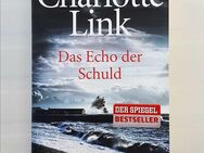 DAS ECHO DER SCHULD ~ von Charlotte Link, Roman 2014, Paperback - Bad Lausick