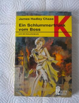 Ein Schlummertrunk vom Boss,James Hadley Chase,Ullstein Verlag,1969 - Linnich