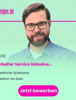 Mitarbeiter (w/m/d) Service inklusive Qualifizierungslehrgang zur/zum Sparkassenkauffrau/-mann (befristet auf 24 Monate) - Frankfurt (Main)