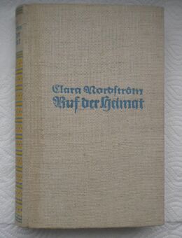 Ruf der Heimat,Clara Nordström,Deutsche Verlags-Anstalt,1938 - Linnich