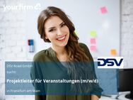 Projektleiter für Veranstaltungen (m/w/d) - Frankfurt (Main)