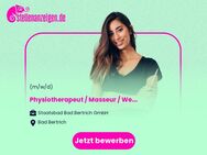 Physiotherapeut / Masseur / Wellness-Masseur (m/w/d) - Bad Bertrich