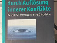 Gelassenheit durch Auflösung innerer Konflikte - Mentale Selbstregulation und Introvision, Angelika C. Wagner, neuwertig - München