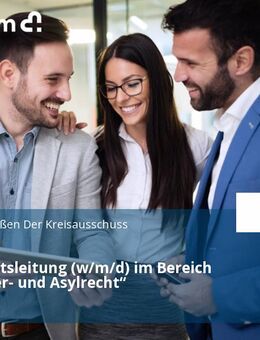 Sachgebietsleitung (w/m/d) im Bereich „Ausländer- und Asylrecht“ - Gießen