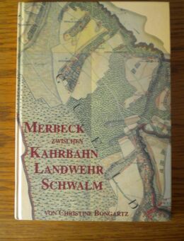 Merbeck zwischen Kahrbahn,Landwehr,Schwalm,Christine Bongartz,Eigenverlag,1996 - Linnich