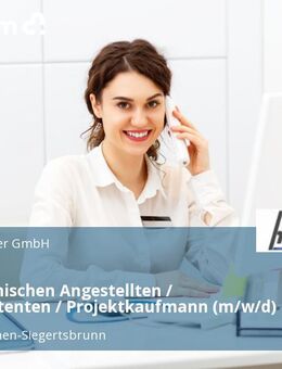 Kaufmännischen Angestellten / Büroassistenten / Projektkaufmann (m/w/d) - Höhenkirchen-Siegertsbrunn