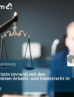 Jurist / Juristin (m/w/d) mit den Schwerpunkten Arbeits- und Dienstrecht in Teilzeit - Regensburg