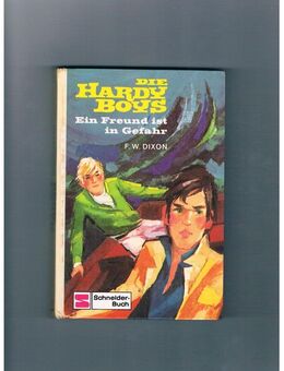 Die Hardy Boys-Ein Freund ist in Gefahr,F.W.Dixon,Schneider Verlag,1972 - Linnich