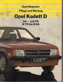 Opel Ratgeber Pflege und Wartung Opel Kadett D 54 –115 PS. 82- 84 - Spraitbach