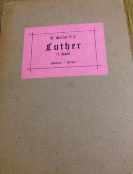 Luther-3 Bände-1911-12-von Hartmann Grisar S.J.- - Mahlberg