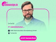 IT-Administrator (m/w/d) - Tschernitz