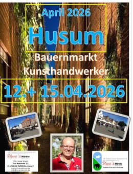 Husum Marktplatz Kunsthandwerker- und Bauernmarkt "April" 2026 - Husum (Schleswig-Holstein)