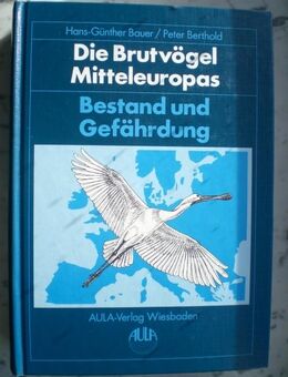 Brutvögel Mitteleuropas Bestand Gefährdung Bauer Berthold Buch - Flensburg