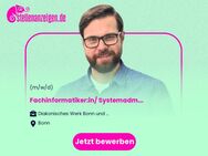 Fachinformatiker:in/ Systemadministrator:in (m/w/d) - Bonn