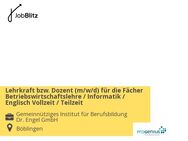 Lehrkraft bzw. Dozent (m/w/d) für die Fächer Betriebswirtschaftslehre / Informatik / Englisch Vollzeit / Teilzeit - Böblingen