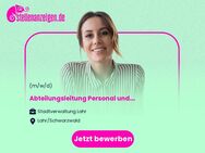Abteilungsleitung Personal und Organisation (m/w/d) - Lahr (Schwarzwald)