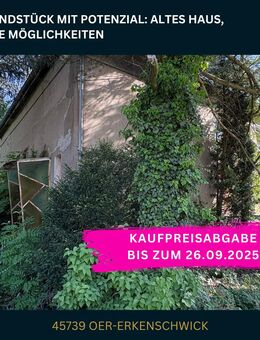 Grundstück mit Potenzial: Altes Haus, neue Möglichkeiten - Oer-Erkenschwick