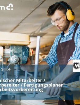 Kaufmännischer Mitarbeiter / Arbeitsvorbereiter / Fertigungsplaner (m/w/d) Arbeitsvorbereitung - Reutlingen