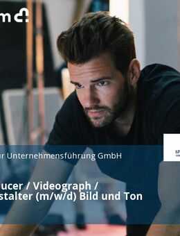 Videoproducer / Videograph / Mediengestalter (m/w/d) Bild und Ton - Bonn