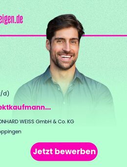 Projektkaufmann (m/w/d) - Göppingen