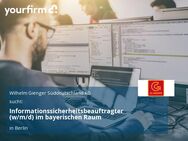 Informationssicherheitsbeauftragter (w/m/d) im bayerischen Raum - Berlin