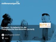 Erzieher / Erzieherin für die Pädagogische Koordination (m/w/d) - Köln