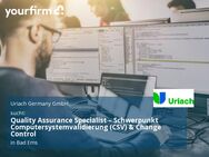 Quality Assurance Specialist – Schwerpunkt Computersystemvalidierung (CSV) & Change Control - Bad Ems