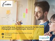 Lehrkräfte bzw. Dozenten (m/w/d) für die Fächer Pädagogik und Psychologie, Deutsch - Stuttgart