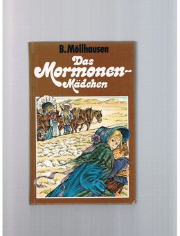Das Mormonen-Mädchen,B.Möllhausen,Müller Verlag - Linnich