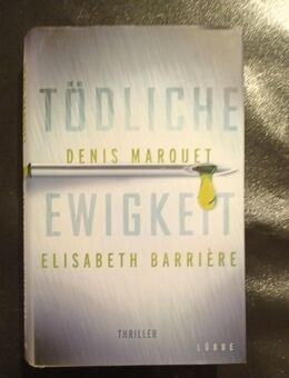 Denis Marquet Elisabeth Barrière: tödliche Ewigkeit (Krimi, Gebunden) - Essen